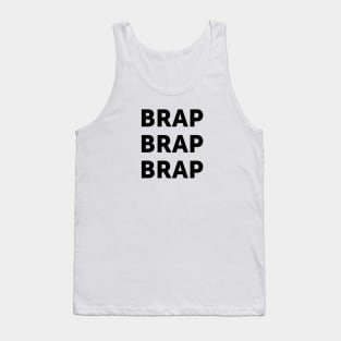 Brap Brap Brap | FastLane design Tank Top